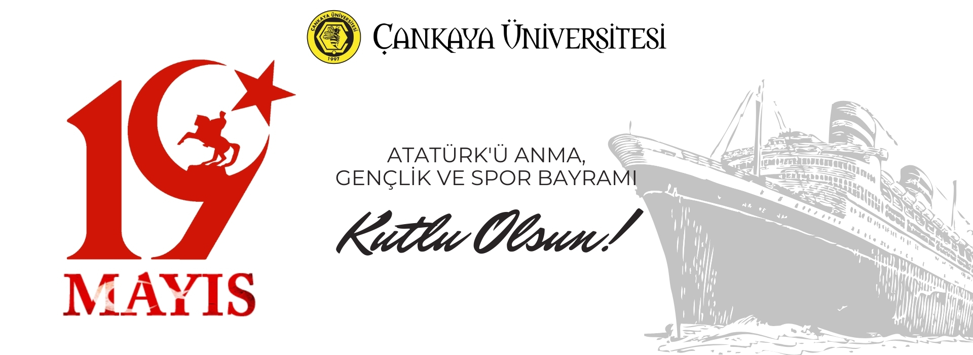 Hepimizin Atatürk'ü Anma, Gençlik ve Spor Bayramı Kutlu Olsun